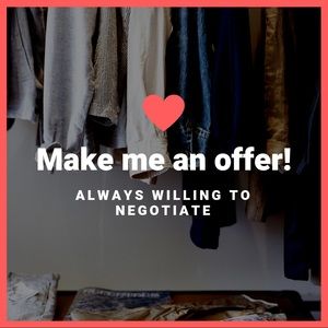 Don’t be afraid to make me an offer!